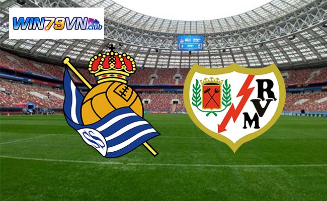 Win79 soi kèo bóng đá Real Sociedad vs Rayo Vallecano 20h00 27/1 - La Liga